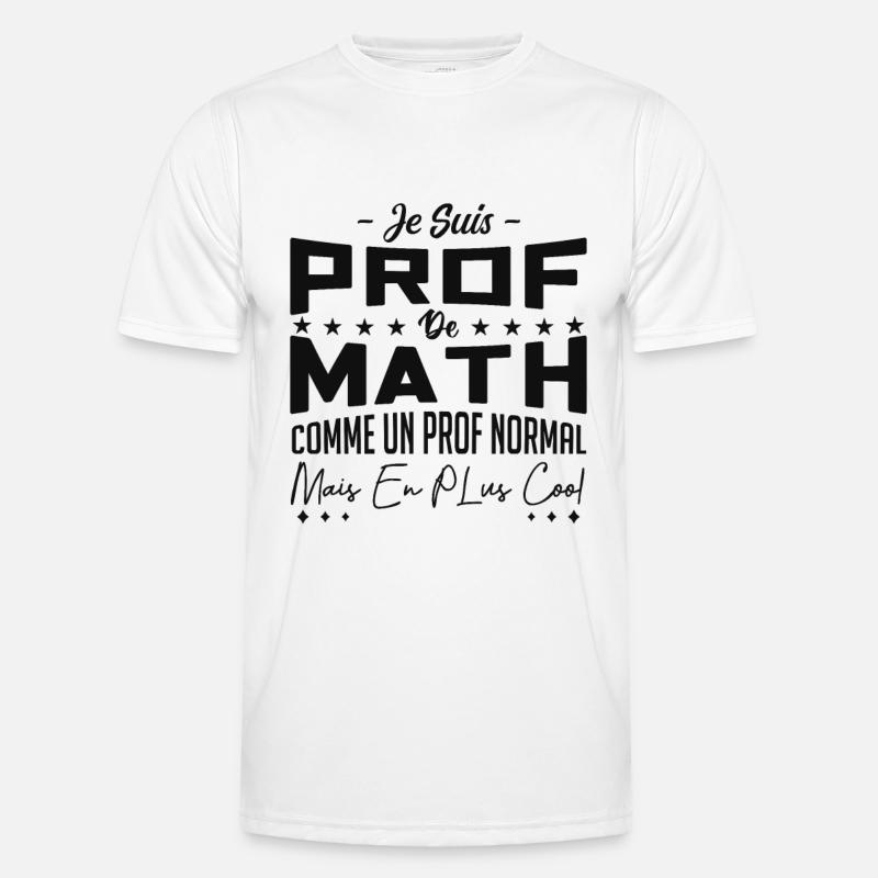 PROF DE MATHS T-shirt sport Homme