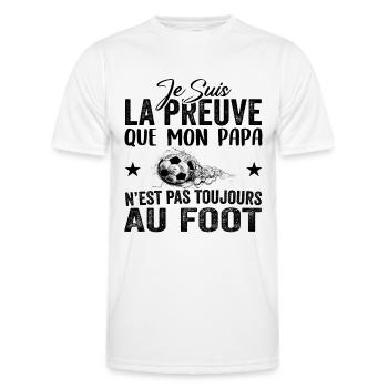 Preuve que papa n'est pas toujours au Foot - T-shirt sport Homme - blanc - Devant - AI Model Male 178 dark (178cm)