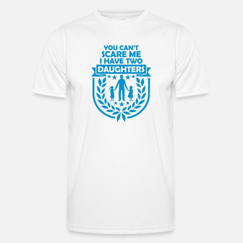 I have two daughters - Men's Functional T-Shirt - white