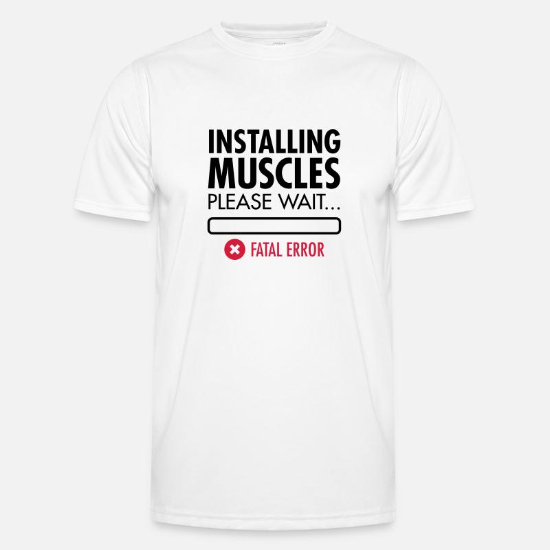 Installing Muscles (Fatal Error) Men's Functional T-Shirt