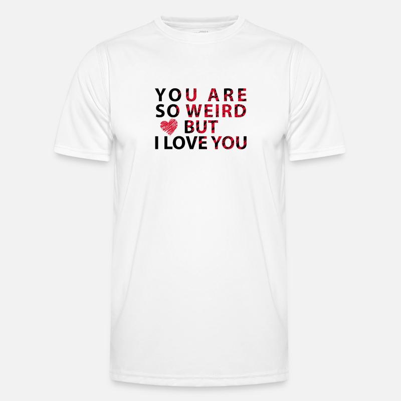 Weird Love Men's Functional T-Shirt
