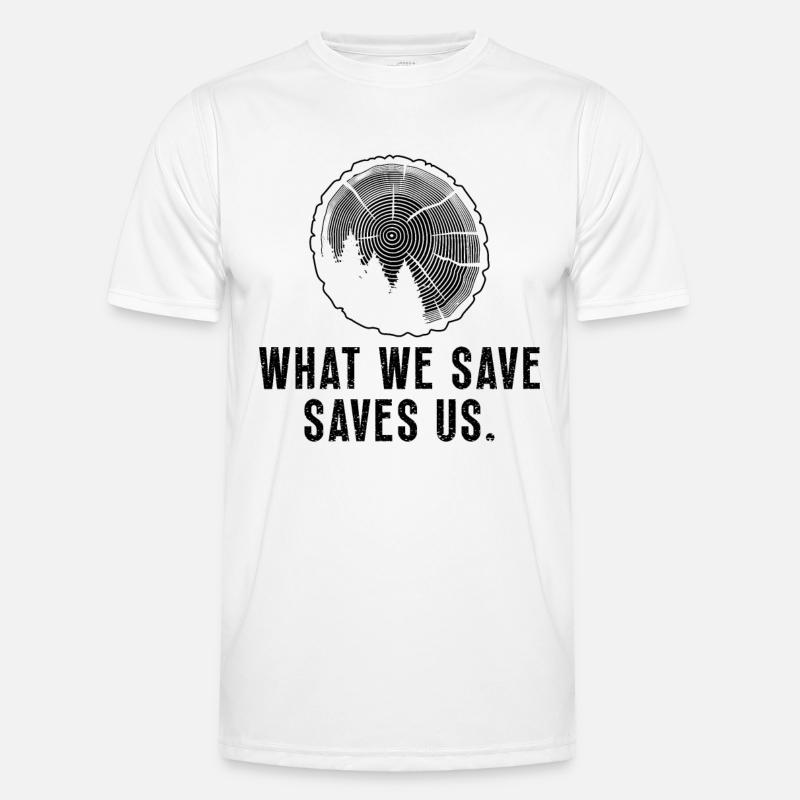 What We Save Saves Environment Conservationists Männer Funktions-T-Shirt