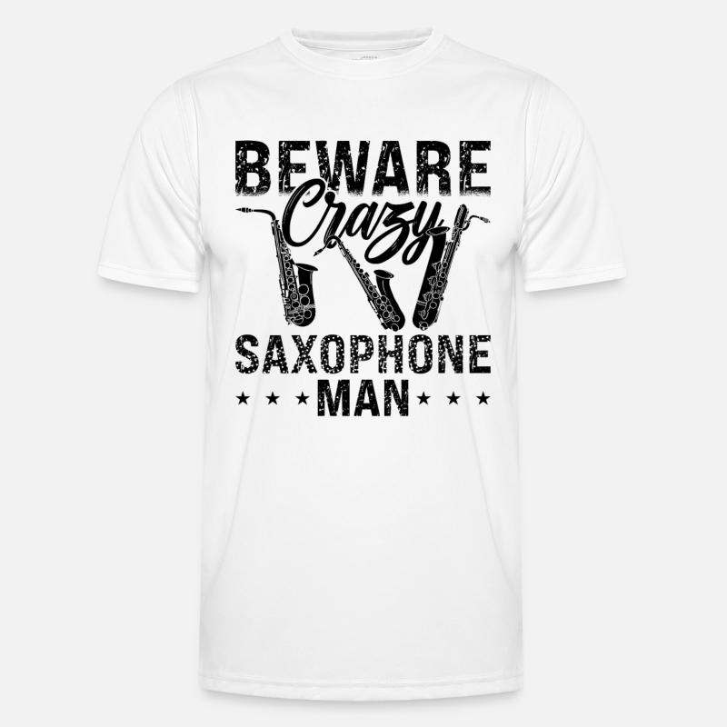 Beware Crazy Saxophone Classical Music Saxophonist Männer Funktions-T-Shirt