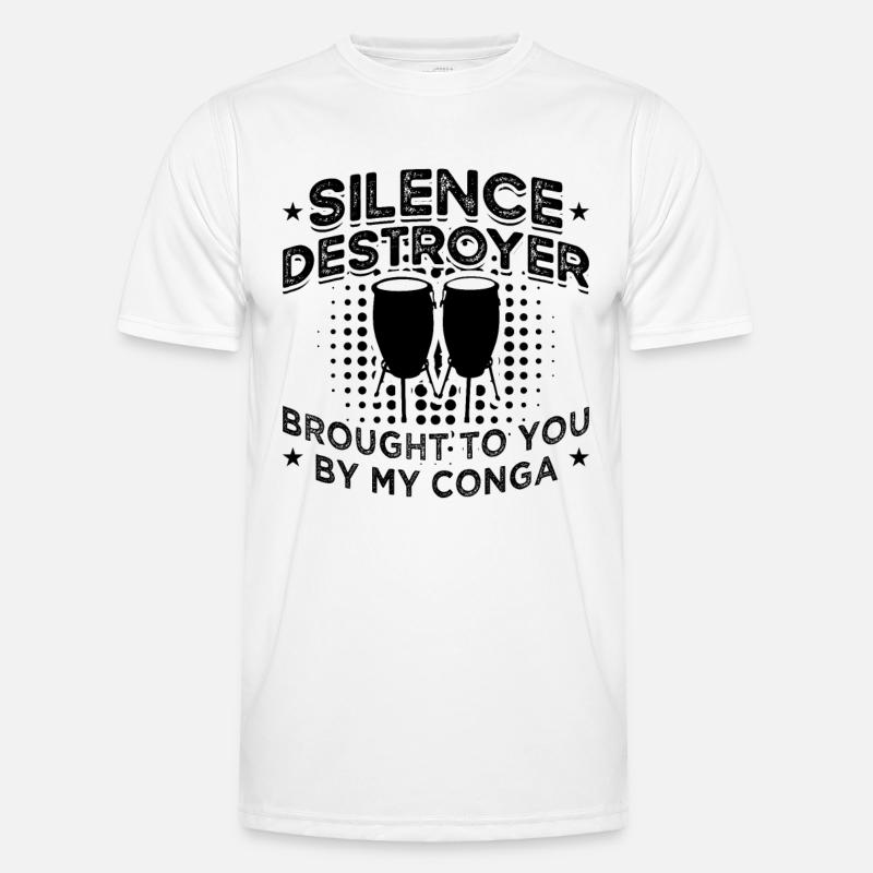 Silence Destroyer Brought Percussion Conga Player - Men's Functional T-Shirt - white