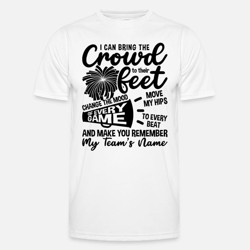 I Can Bring The Crowd Cheering Dancer Cheerleader Männer Funktions-T-Shirt