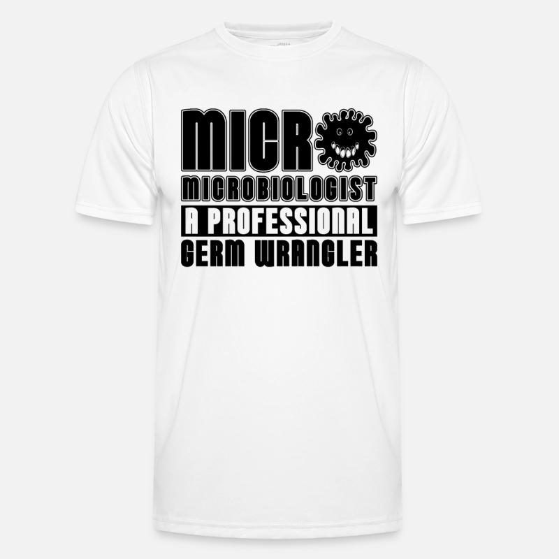 Microbiologist A Professional Germ Microscope - Men's Functional T-Shirt - white