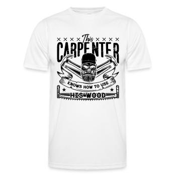 This Carpenter Knows How To Woodwork Carpenters - Männer Funktions-T-Shirt - Weiß - Vorne - AI Model Male 178 dark (178cm)