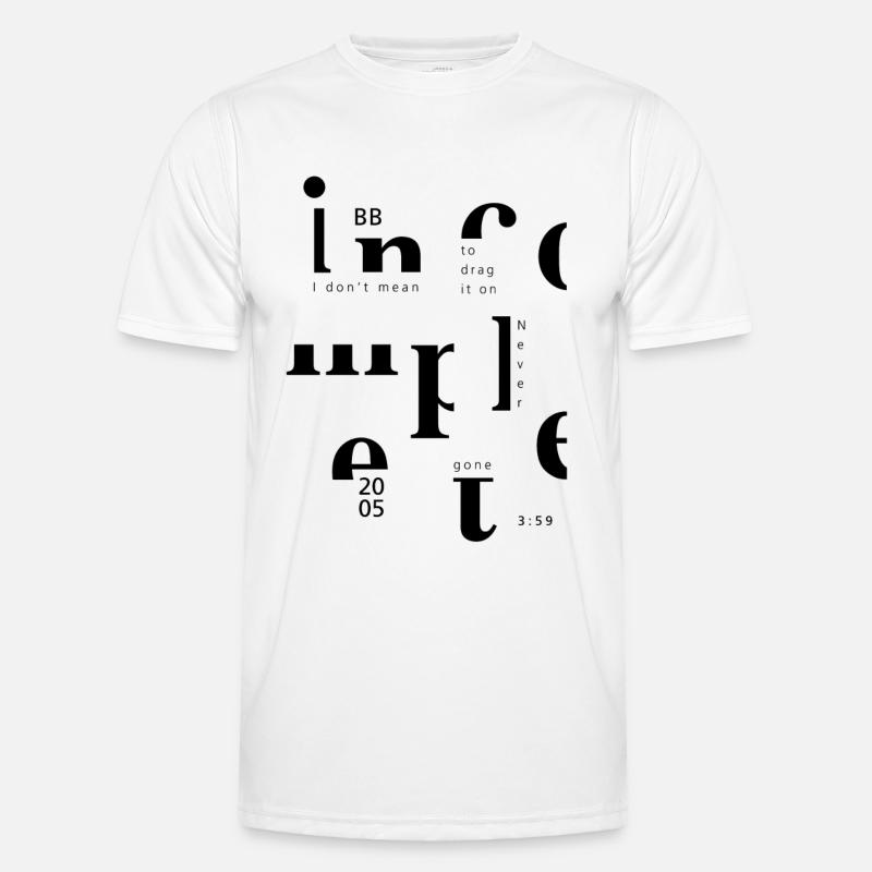 incomple ... Men's Functional T-Shirt