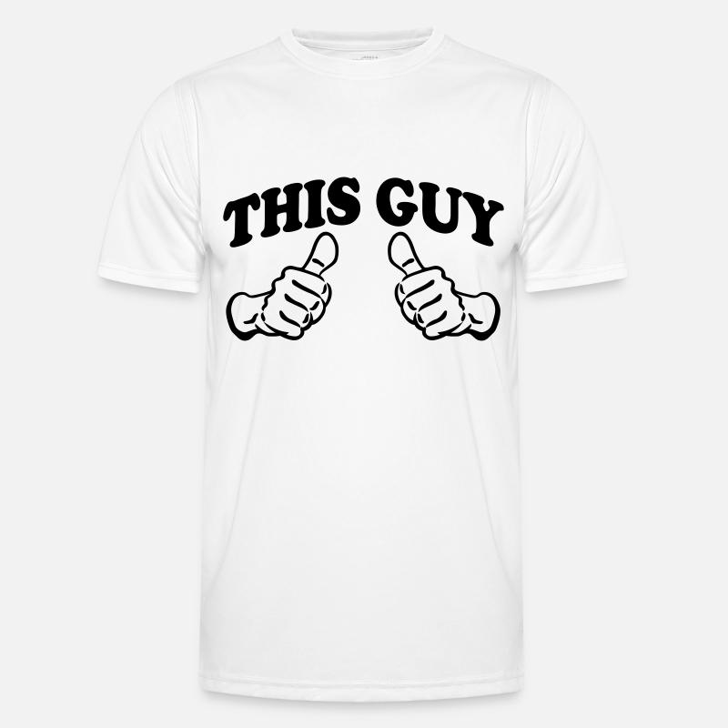 This Guy (Custom) - Men's Functional T-Shirt - white