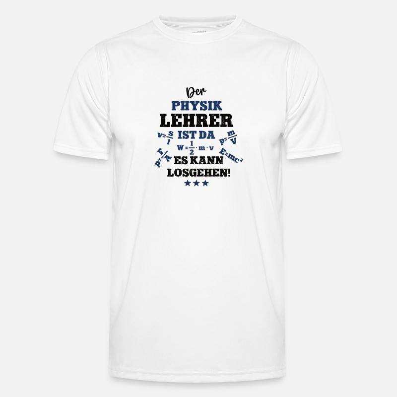 Der Physik Lehrer ist da Physiklehrer Beruf Schule Männer Funktions-T-Shirt