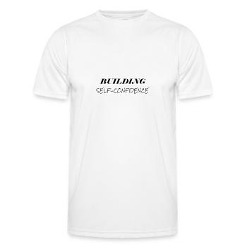 Build self-confidence - Men's Functional T-Shirt - white - Front - AI Model Male 178 dark (178cm)