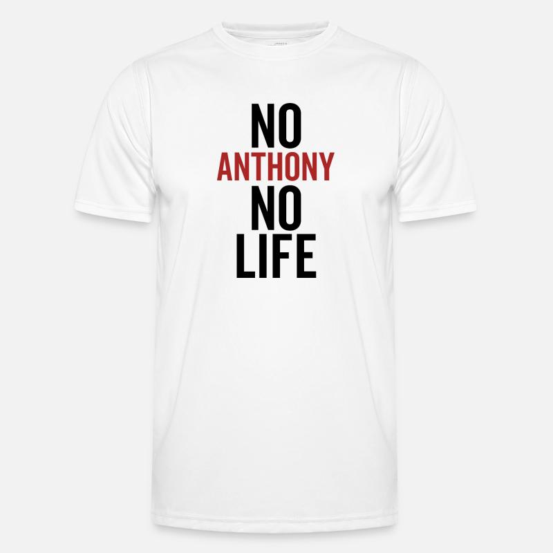 Pas d’Anthony pas de vie T-shirt sport Homme