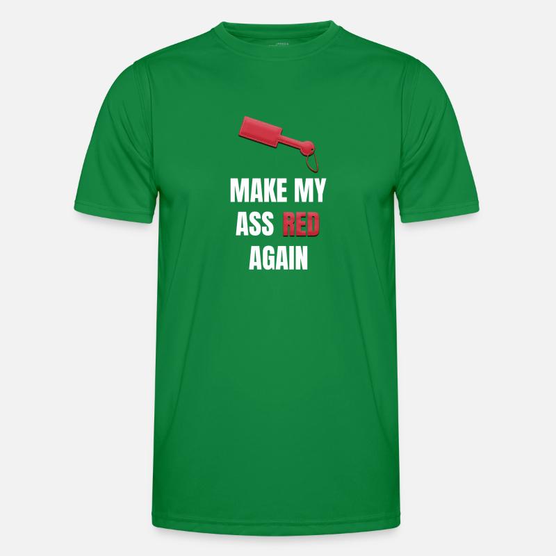 Make My Ass Red again Kinky Paddle BDSM leather Men's Functional T-Shirt