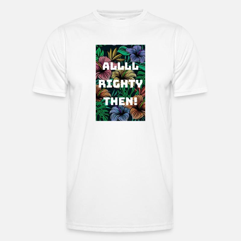All Righty Then - Men's Functional T-Shirt - white