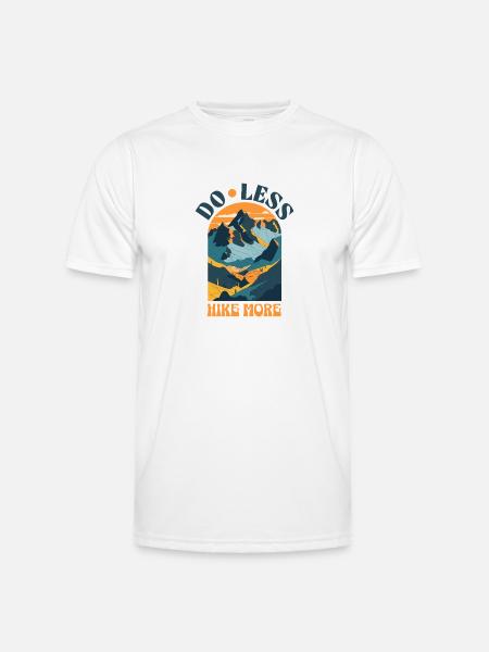 Do Less Hike More Wandershirt Natur Affirmationen - Männer Funktions-T-Shirt - Weiß