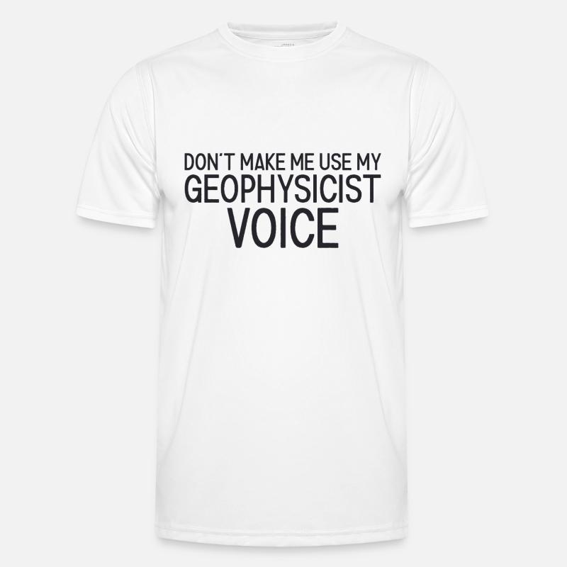Geophysicist Voice Geophysics Men's Functional T-Shirt