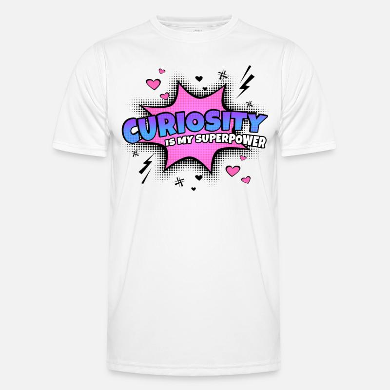 Curiosity is my superpower trait Men's Functional T-Shirt