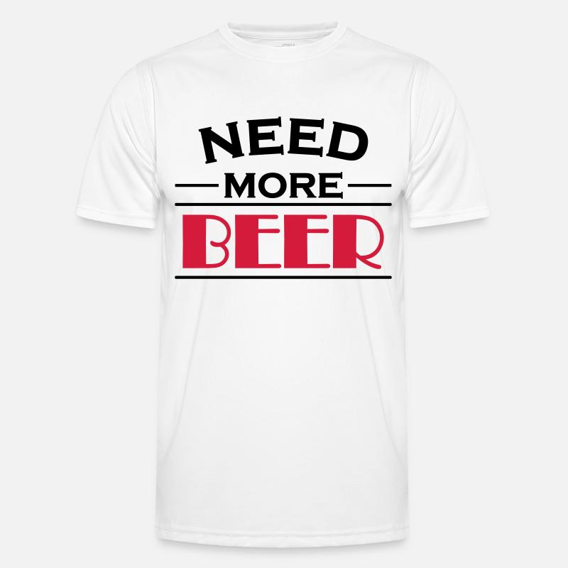 Need more beer! - Men's Functional T-Shirt - white