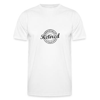 Officially Retired AKA Not My Problem Anymore - Men's Functional T-Shirt - white - Front - AI Model Male 178 dark (178cm)
