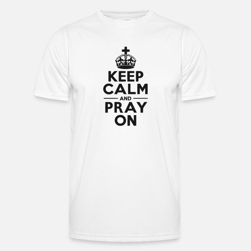Keep Calm and Pray On - Men's Functional T-Shirt - white