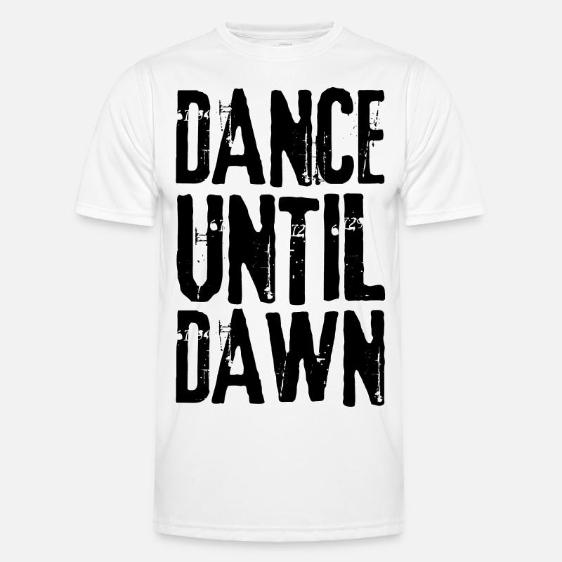 DANCE UNTIL DAWN black Men's Functional T-Shirt