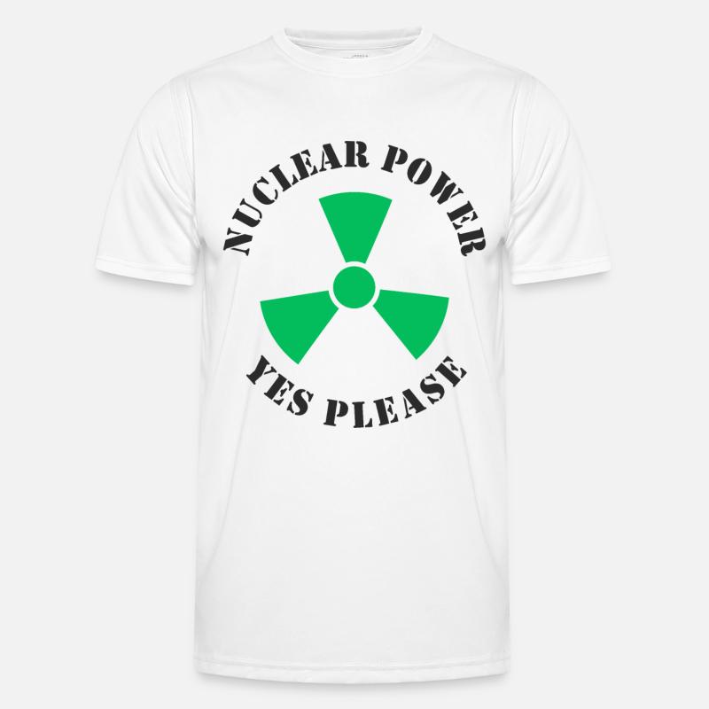 Nuclear Power, Yes Please, Nuclear Energy - Men's Functional T-Shirt - white
