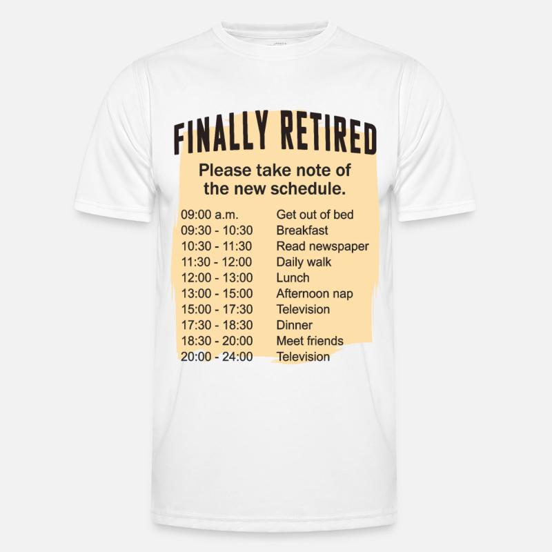 Retired Schedule Daily Routine - Men's Functional T-Shirt - white