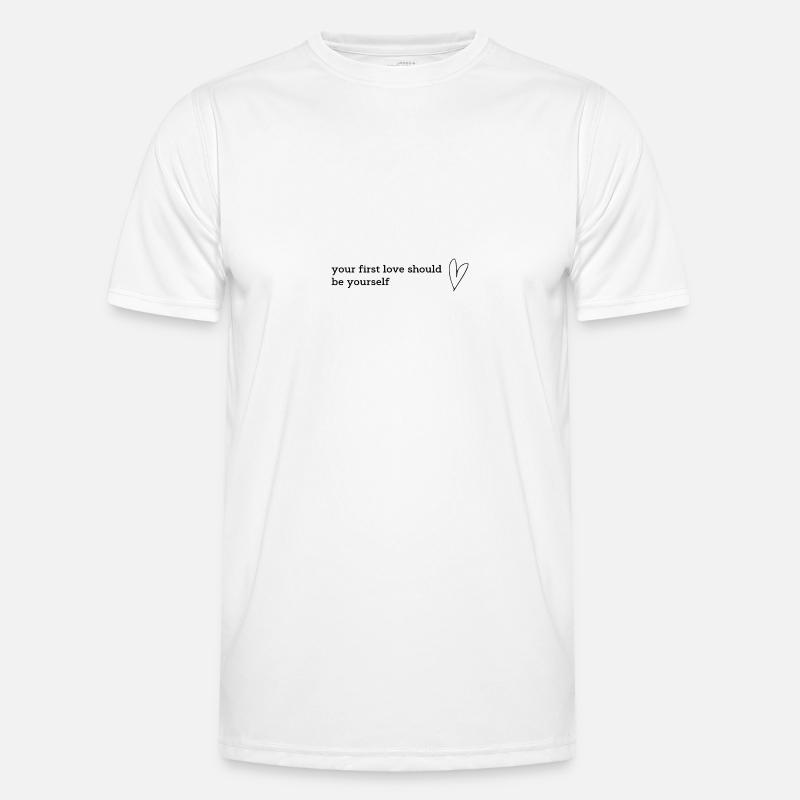 your first love should be yourself Men's Functional T-Shirt