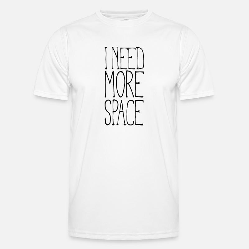 I need more space - Men's Functional T-Shirt - white