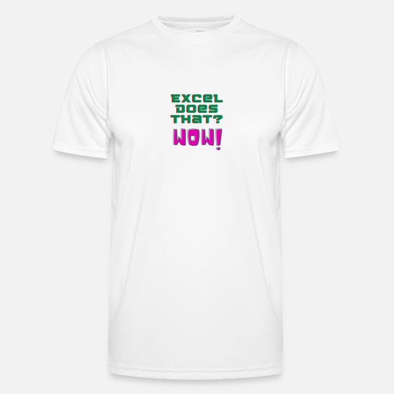 Excel does that? WOW! - Men's Functional T-Shirt - white