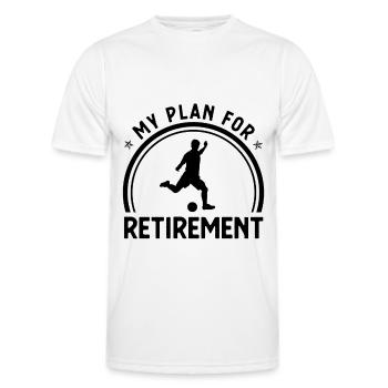 My Plan for Retirement 1 - - Men's Functional T-Shirt - white - Front - AI Model Male 178 dark (178cm)