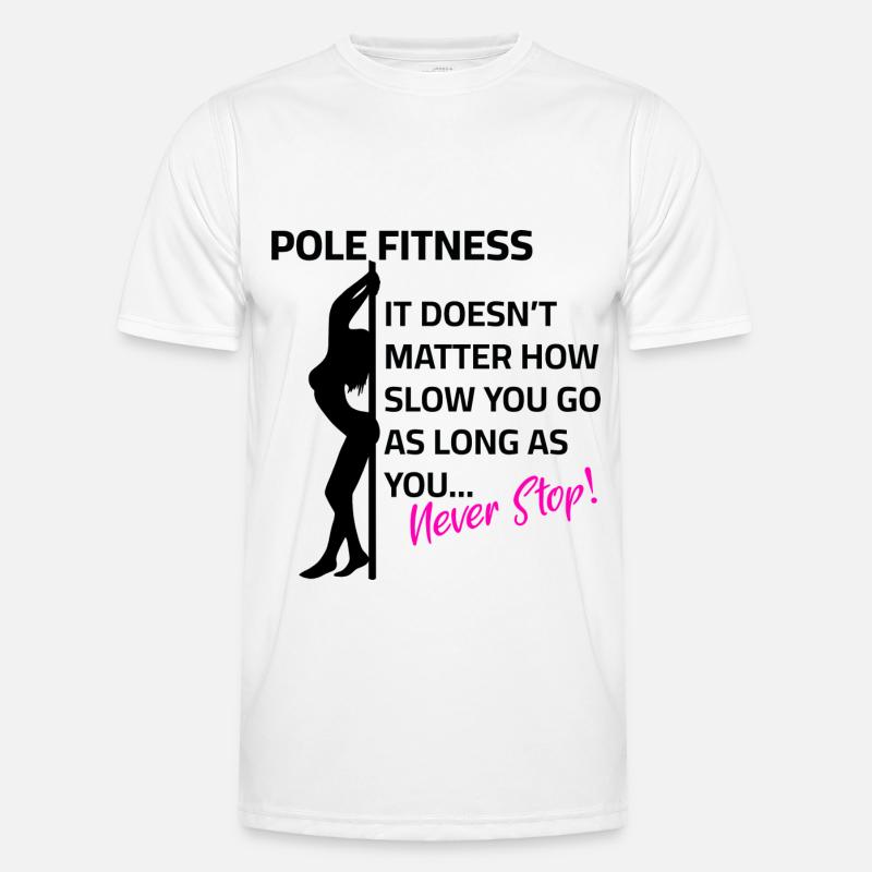 Pole Dance - Never Stop Men's Functional T-Shirt