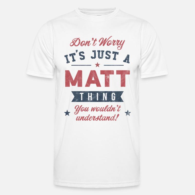 Its a Matt thing Men's Functional T-Shirt