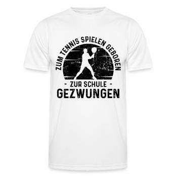 Zum Tennis geboten zur Schule Gezwungen - - Männer Funktions-T-Shirt - Weiß - Vorne - AI Model Male 178 dark (178cm)