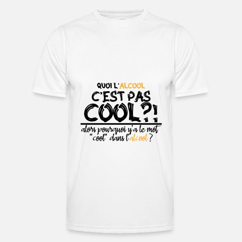 quoi l alcool c est pas cool T-shirt sport Homme