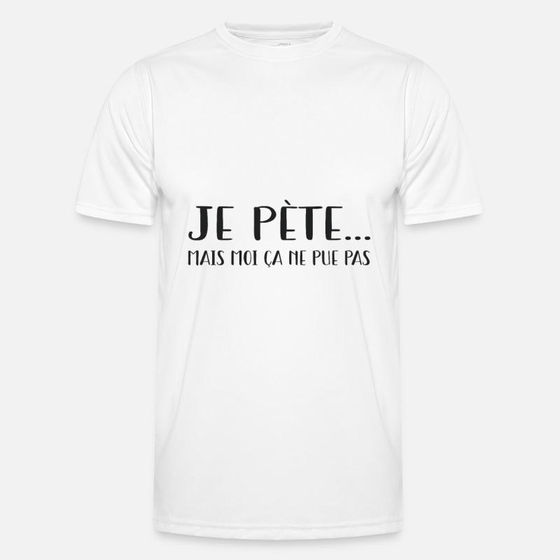 je pète mais moi ça ne pue pas T-shirt sport Homme