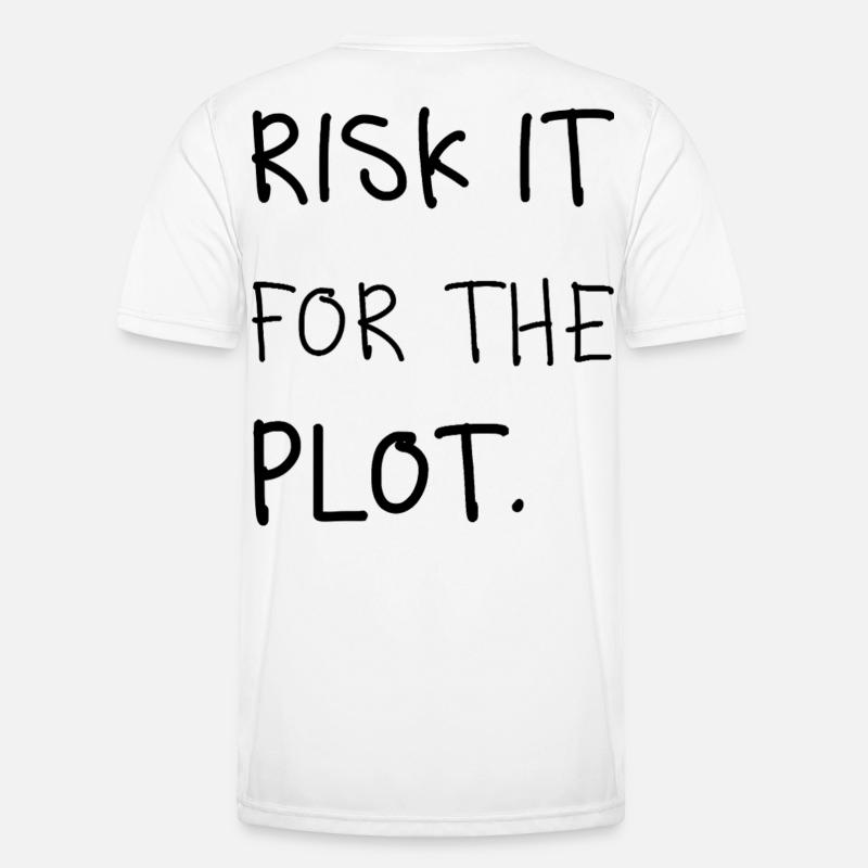 Risk It for the Plot – Écriture manuscrite T-shirt sport Homme