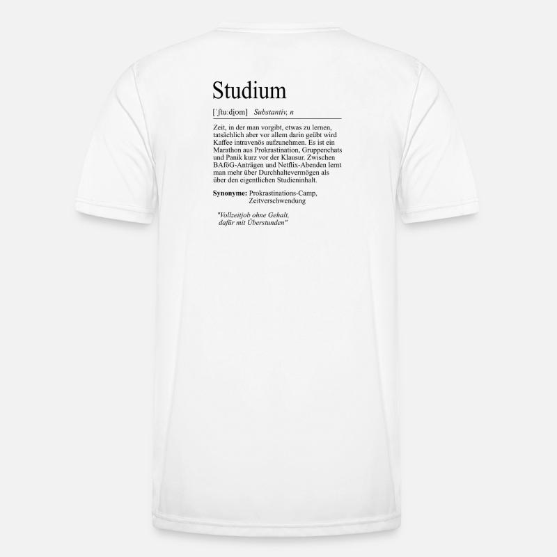 Unispruch "Studium" Student Geschenk, Studenten - Männer Funktions-T-Shirt - Weiß