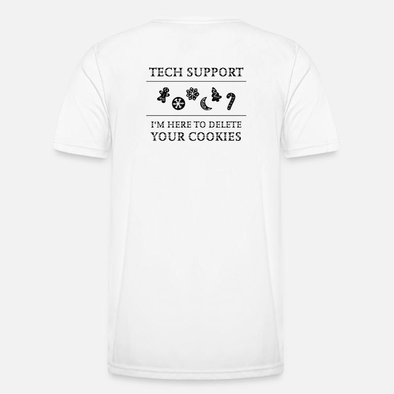 "Tech Support - I'm Here To Delete Your Cookies" Männer Funktions-T-Shirt