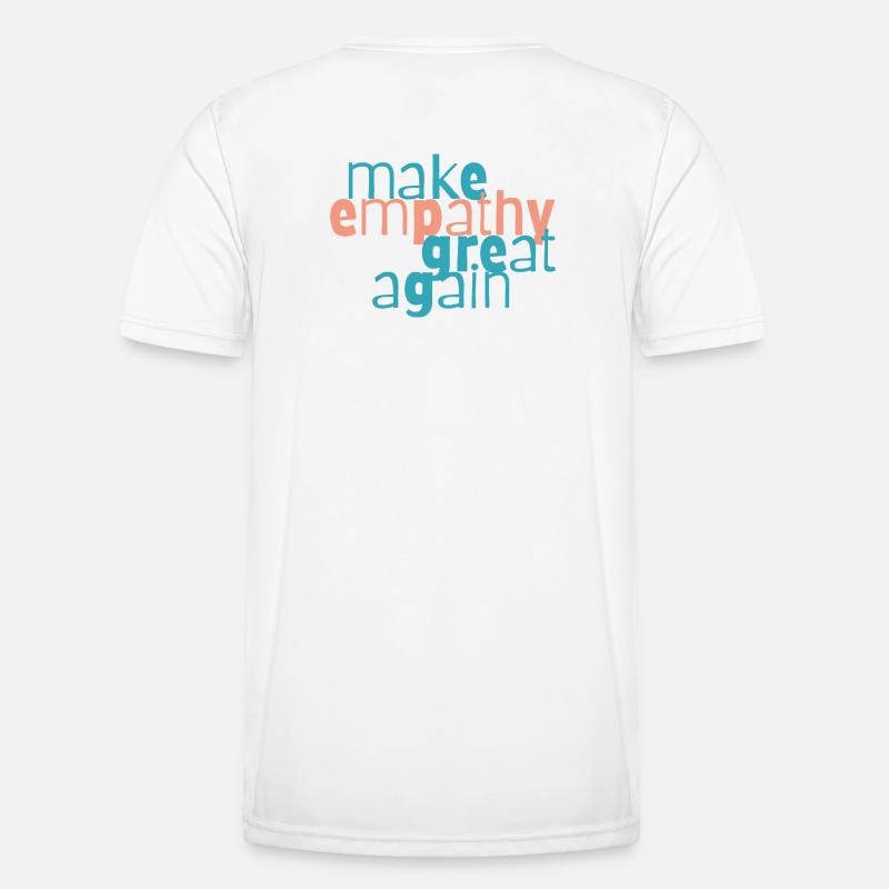 Make Empathy Great Again - Men's Functional T-Shirt - white