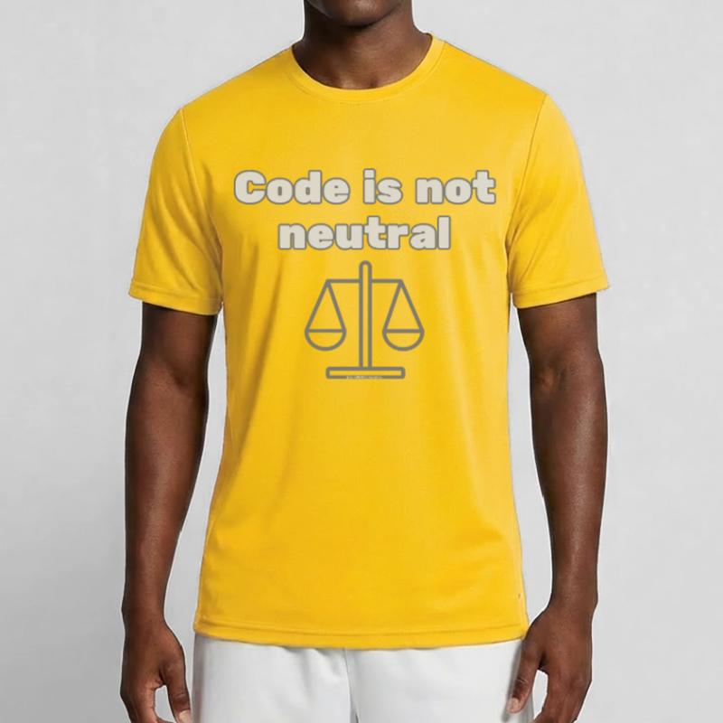 Code Is Not Neutral - Ethical Coder Statement Men's Functional T-Shirt