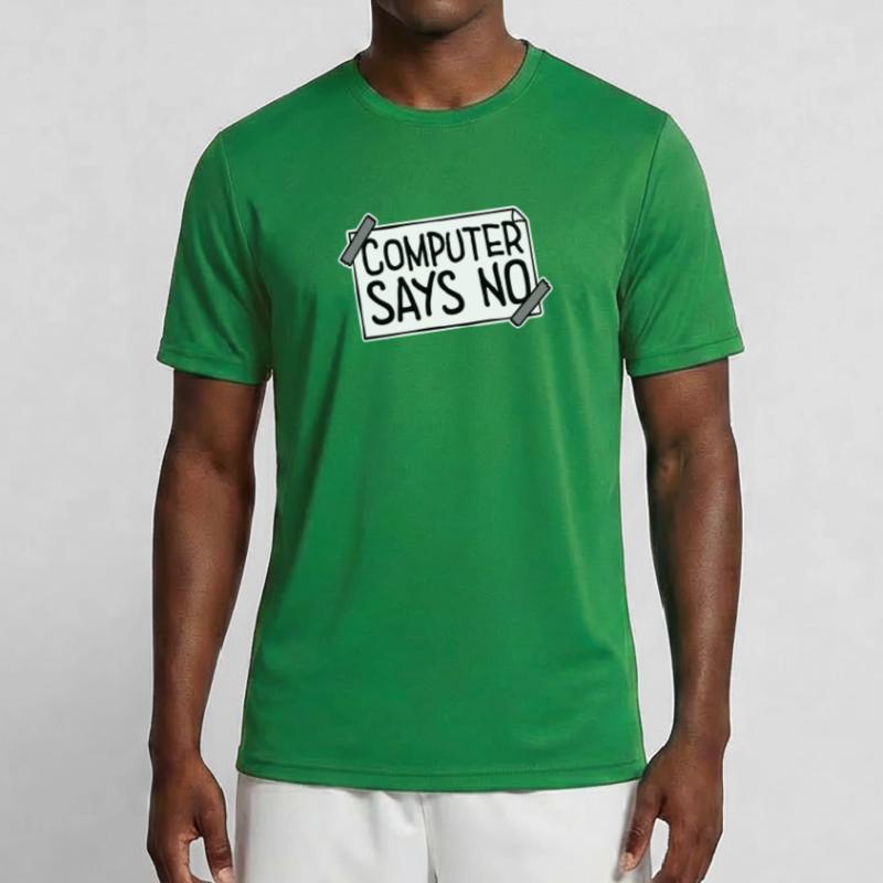Computer Says No Funny Programmer Nerd Technique Men's Functional T-Shirt