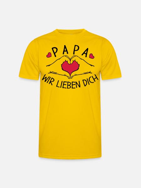 Papa wir lieben Dich - Männer Funktions-T-Shirt - Eigelb