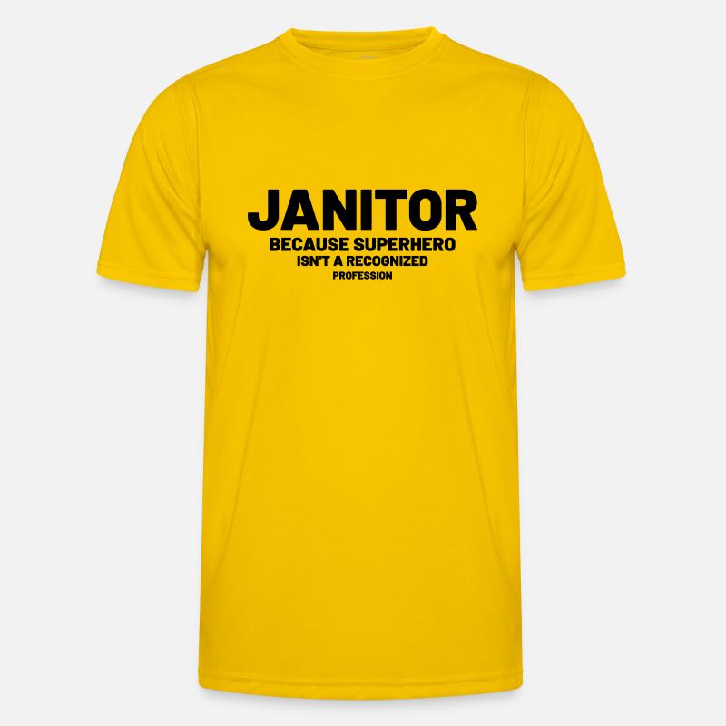 Janitor - Because superhero is not a recognized Men's Functional T-Shirt
