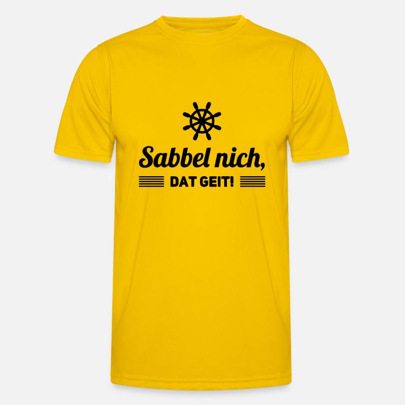 Sabbel nich dat geit Spruch Plattdeutsch Männer Funktions-T-Shirt