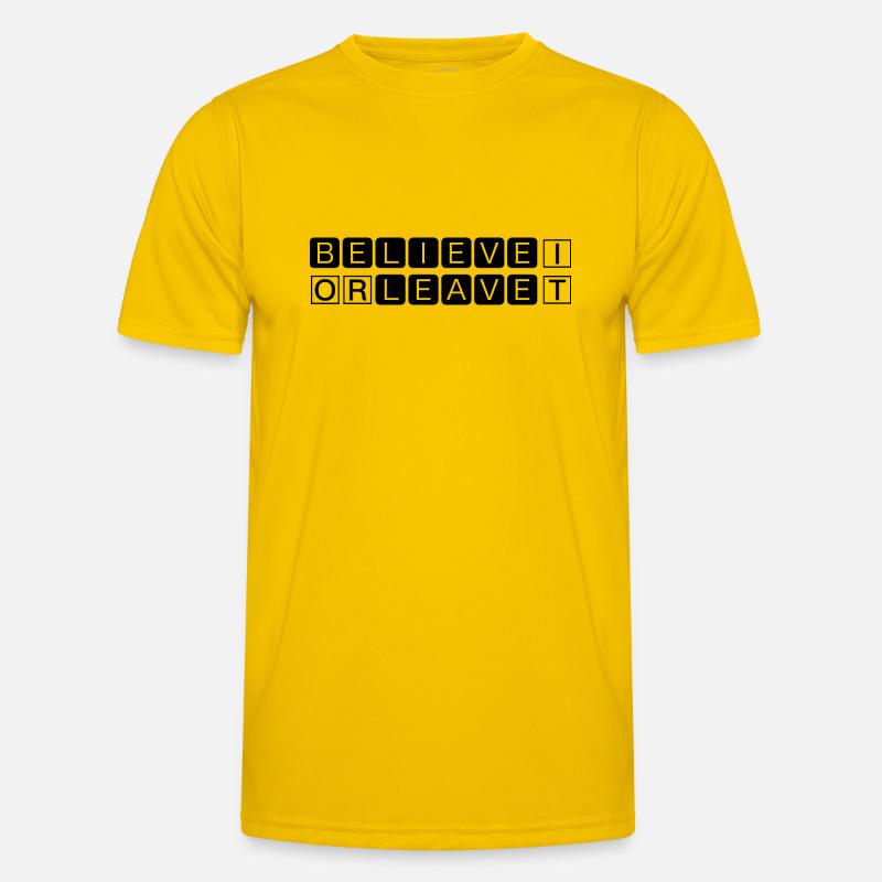 Glaube daran oder geh - Männer Funktions-T-Shirt - Eigelb