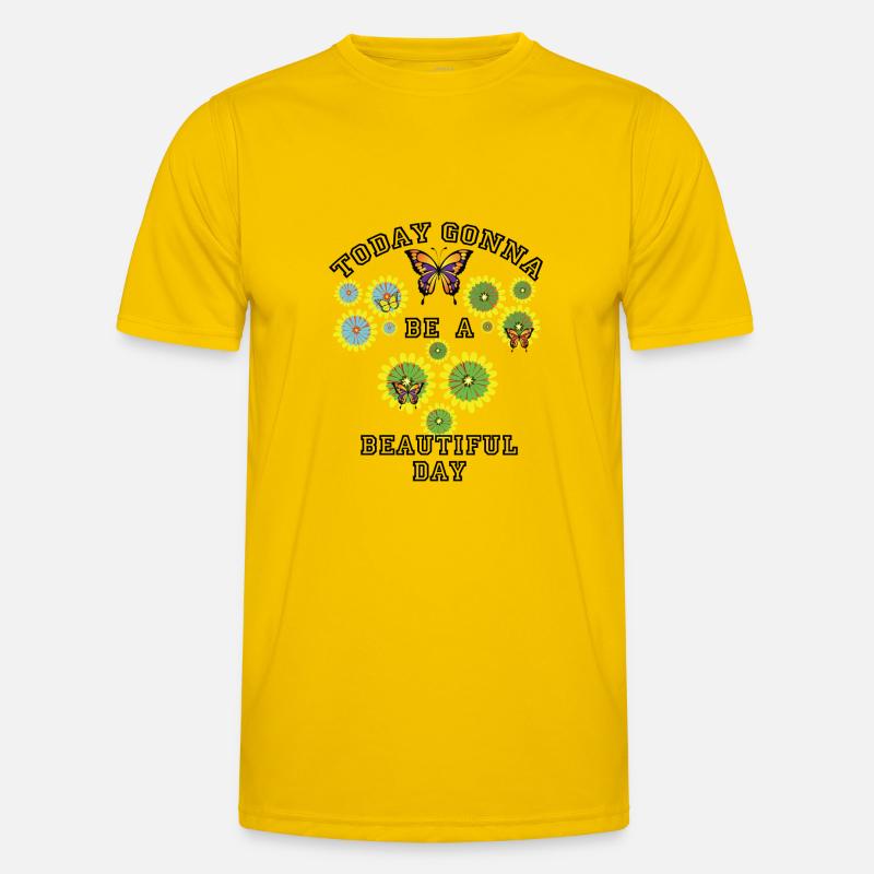 Heute wird ein schöner Tag Männer Funktions-T-Shirt