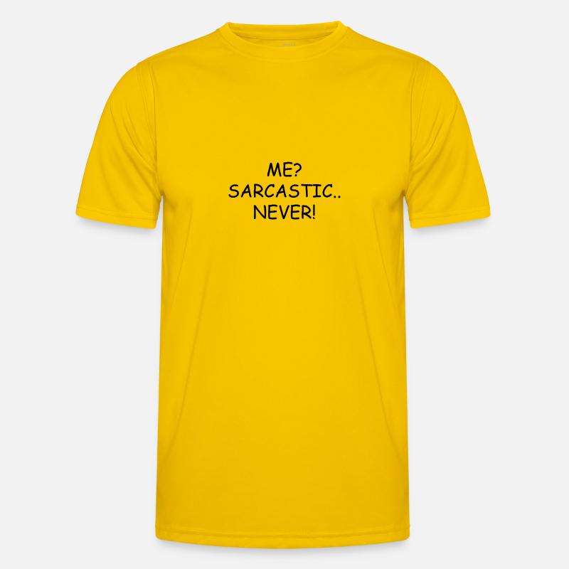 Me? Sarcastic.. Never! - Men's Functional T-Shirt - egg yellow