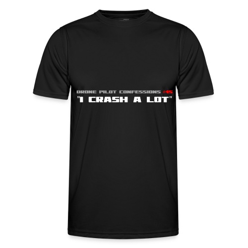 I CRASH A LOT - Men's Functional T-Shirt