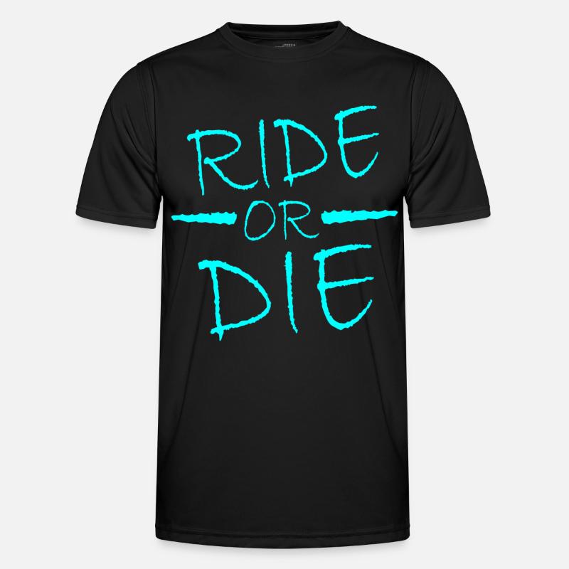 Ride or Die Men's Functional T-Shirt